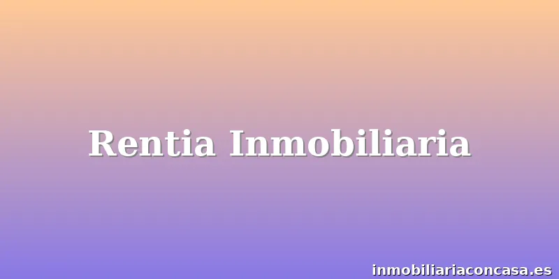 Rentia Inmobiliaria