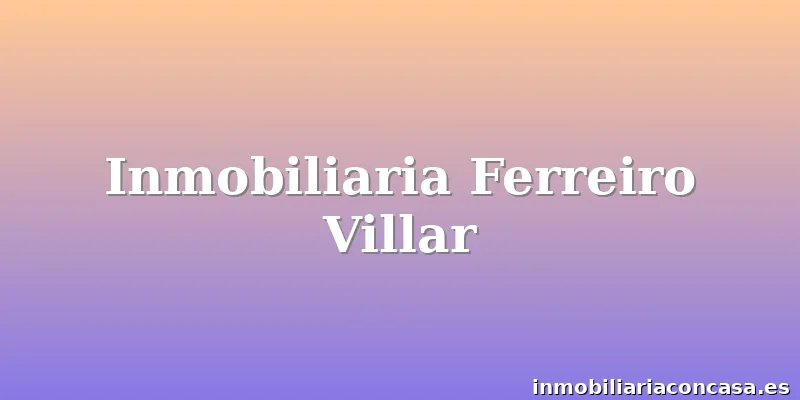 Inmobiliaria Ferreiro Villar