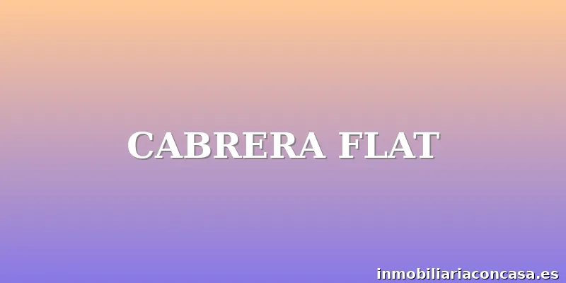 CABRERA FLAT
