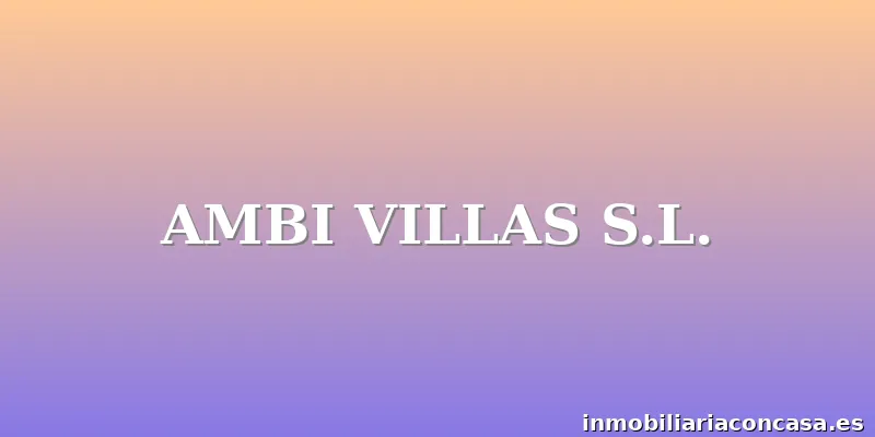 AMBI VILLAS S.L.
