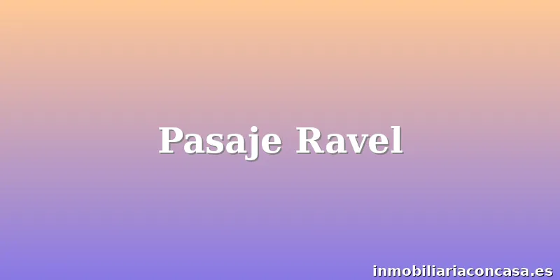 Pasaje Ravel