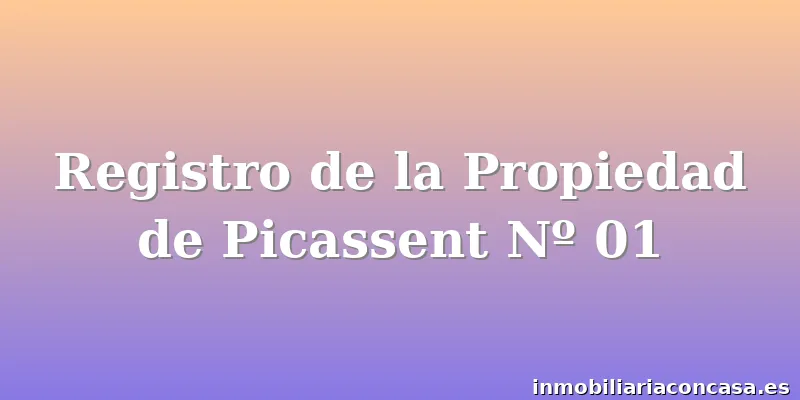 Registro de la Propiedad de Picassent Nº 01