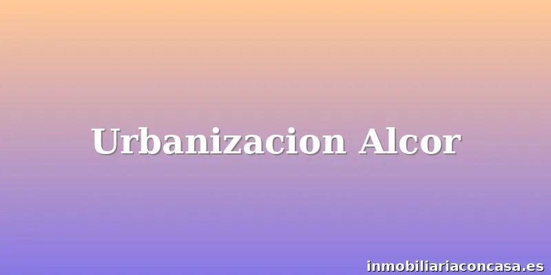 Urbanizacion Alcor