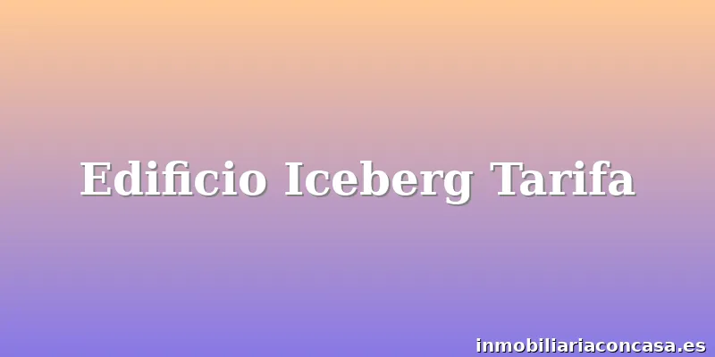 Edificio Iceberg Tarifa