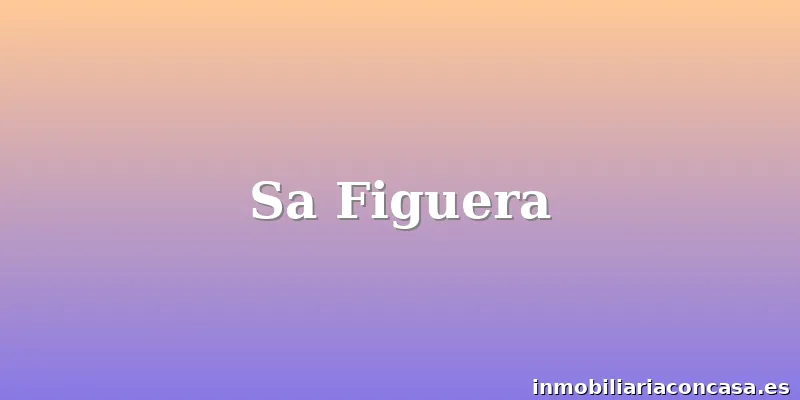 Sa Figuera
