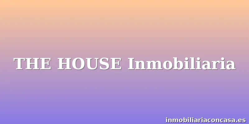 THE HOUSE Inmobiliaria