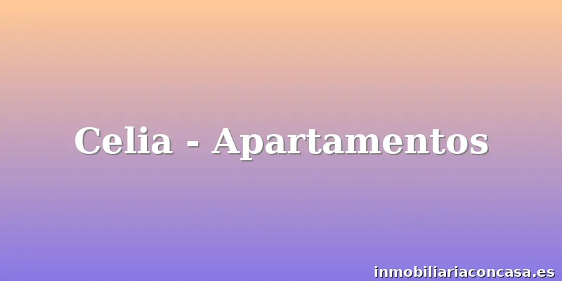 Celia - Apartamentos