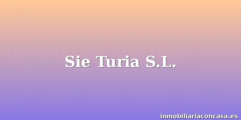 Sie Turia S.L.