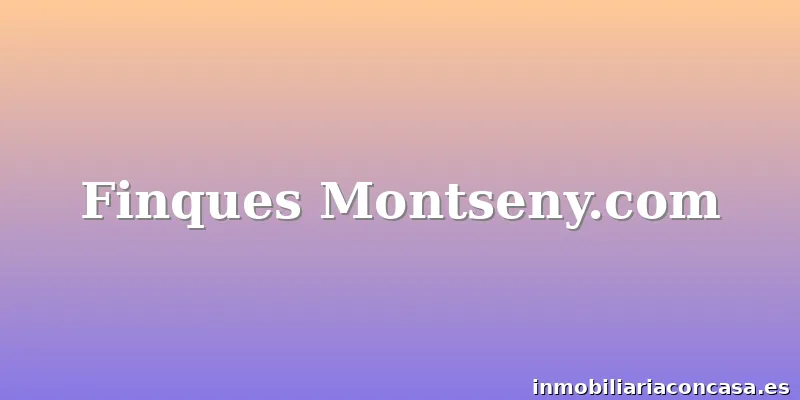 Finques Montseny.com
