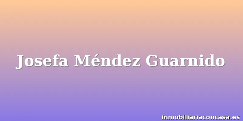 Josefa Méndez Guarnido