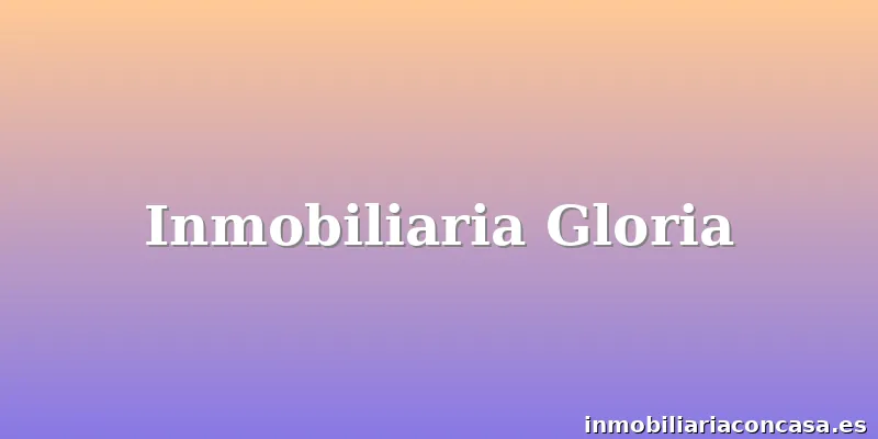 Inmobiliaria Gloria