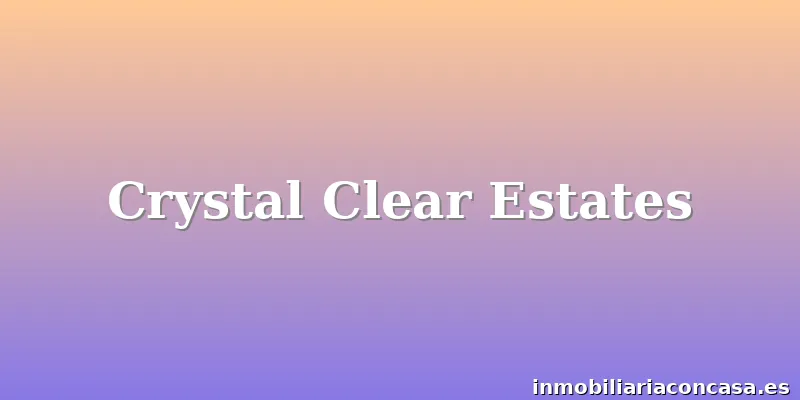 Crystal Clear Estates