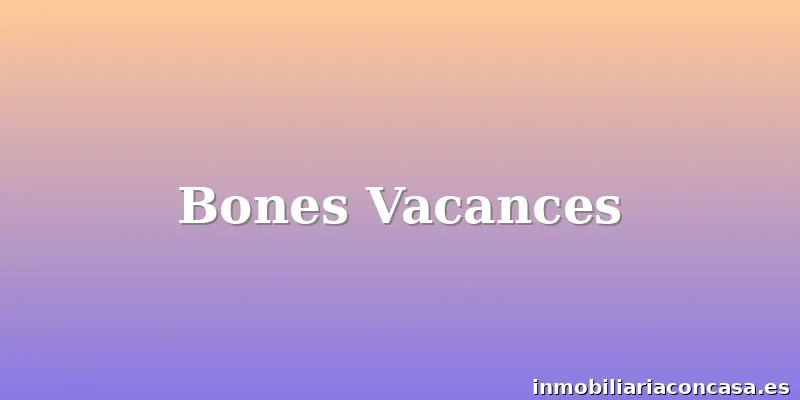 Bones Vacances