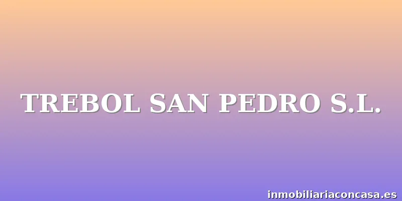 TREBOL SAN PEDRO S.L.