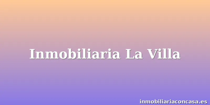 Inmobiliaria La Villa