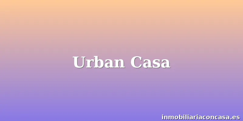 Urban Casa
