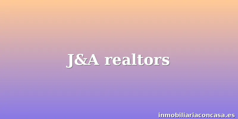 J&A realtors