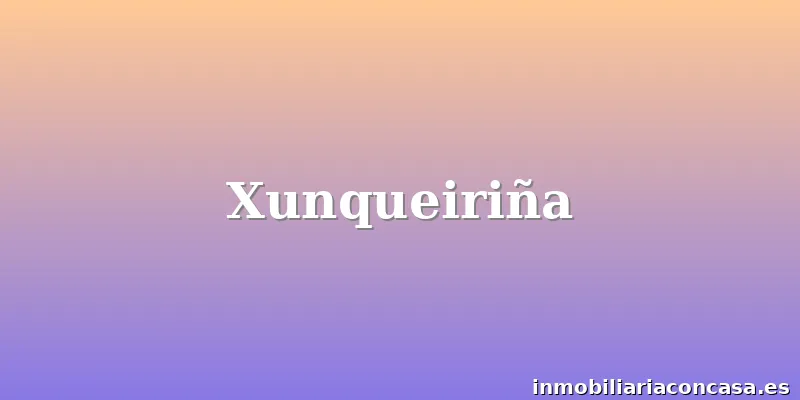 Xunqueiriña