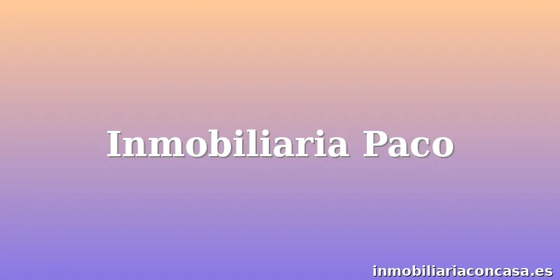 Inmobiliaria Paco