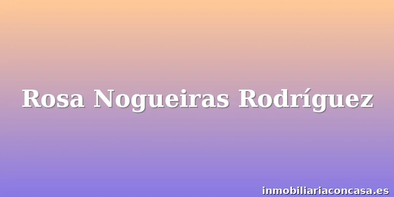 Rosa Nogueiras Rodríguez