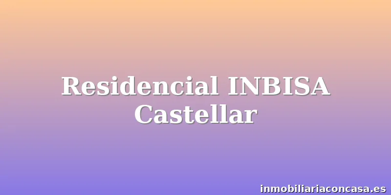 Residencial INBISA Castellar