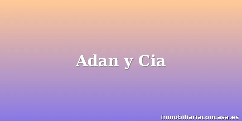 Adan y Cia