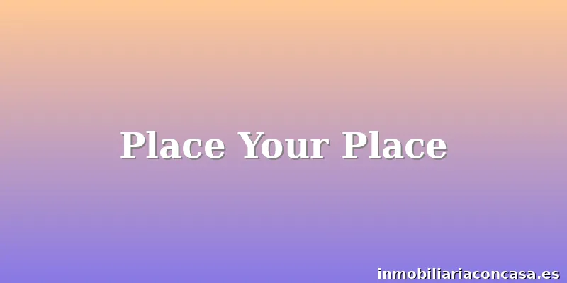 Place Your Place