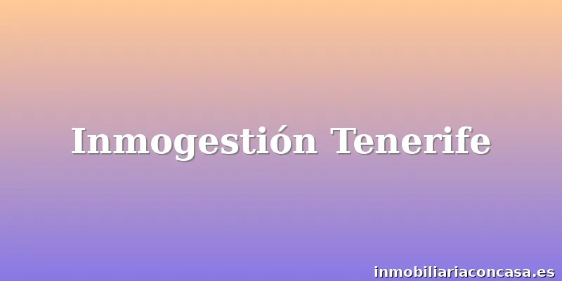 Inmogestión Tenerife