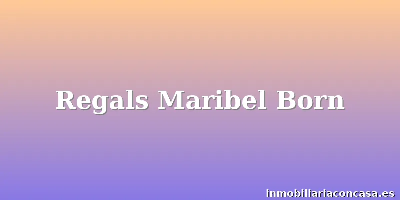 Regals Maribel Born