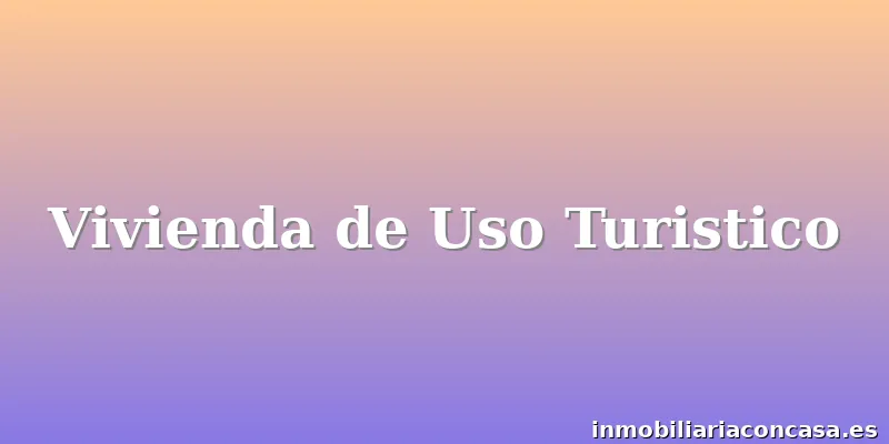 Vivienda de Uso Turistico