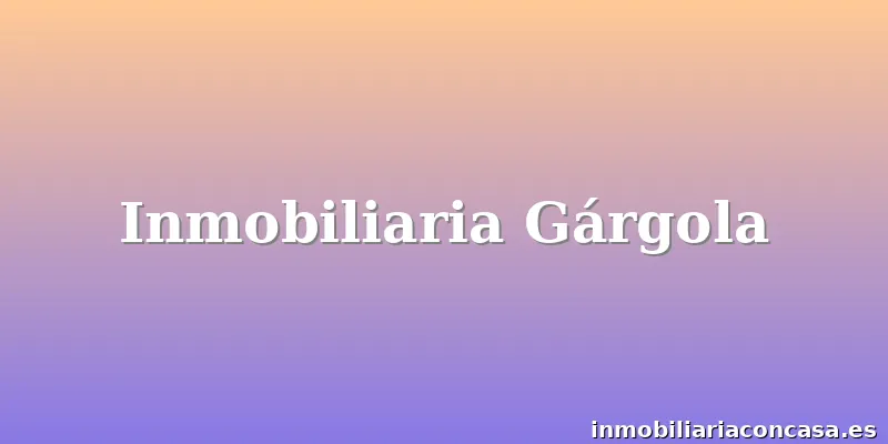 Inmobiliaria Gárgola