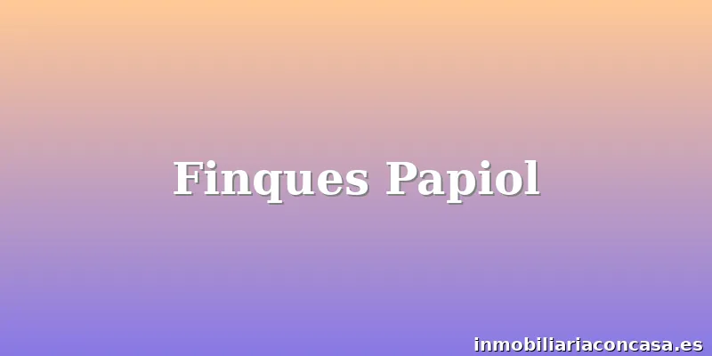 Finques Papiol