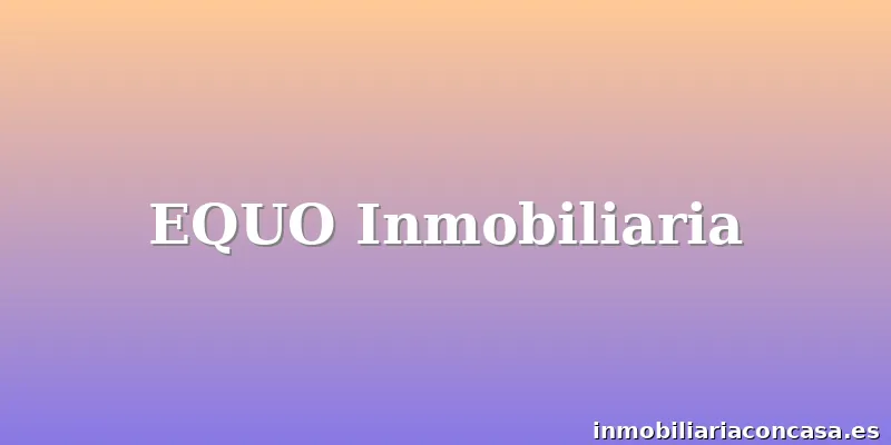 EQUO Inmobiliaria