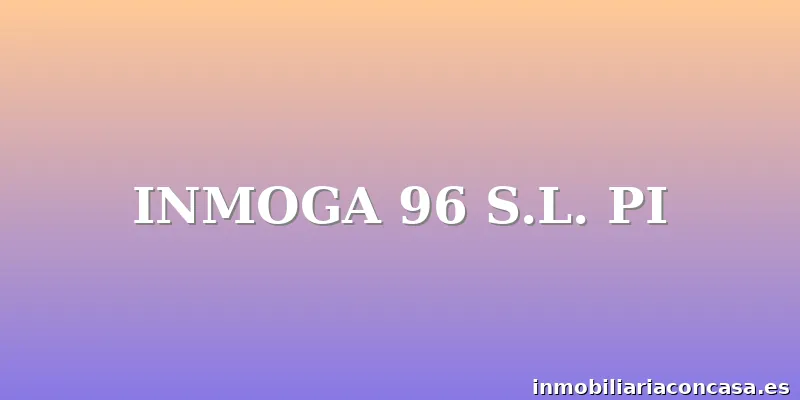 INMOGA 96 S.L. PI