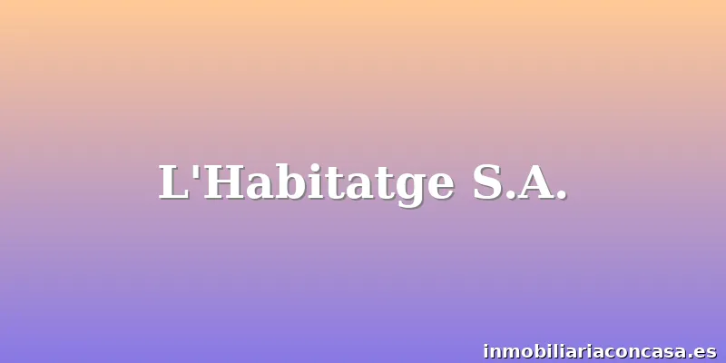 L'Habitatge S.A.
