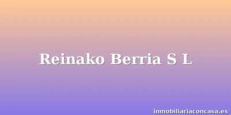 Reinako Berria S L