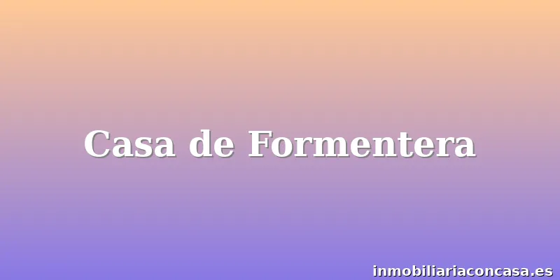 Casa de Formentera