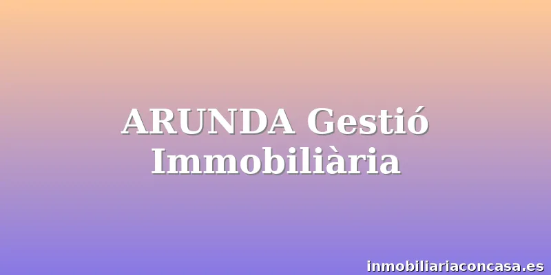 ARUNDA Gestió Immobiliària