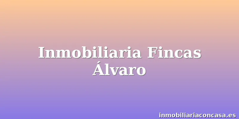 Inmobiliaria Fincas Álvaro