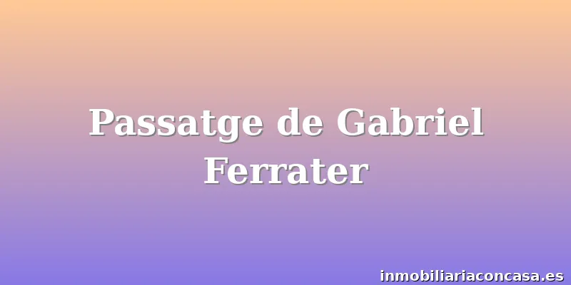 Passatge de Gabriel Ferrater