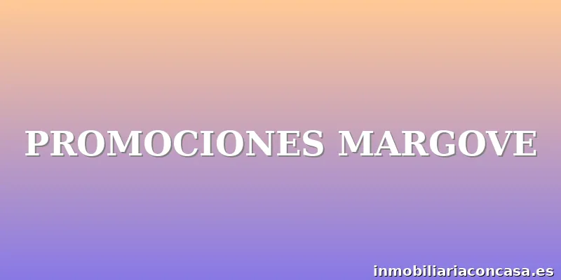 PROMOCIONES MARGOVE