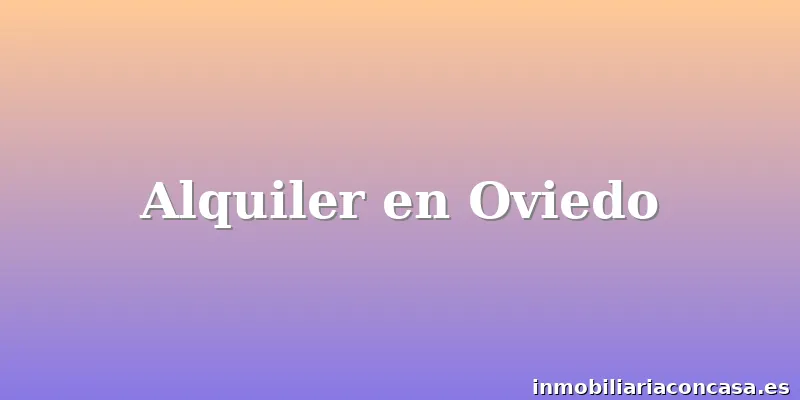 Alquiler en Oviedo