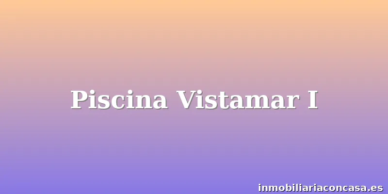 Piscina Vistamar I