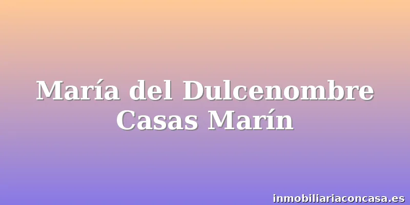 María del Dulcenombre Casas Marín