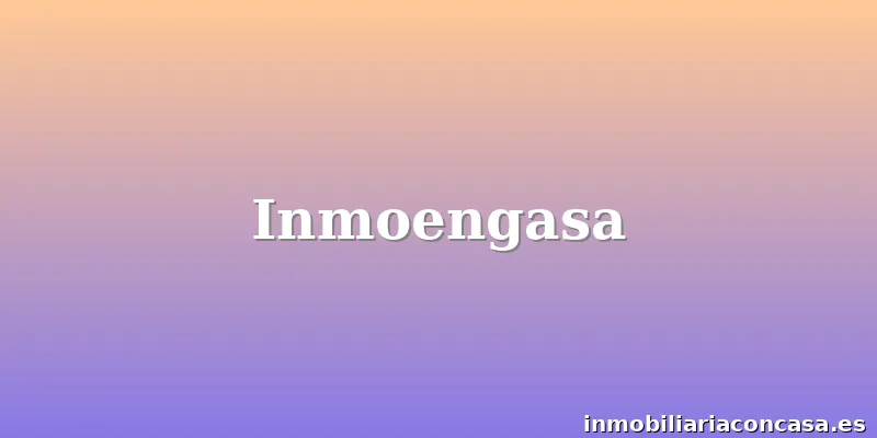 Inmoengasa