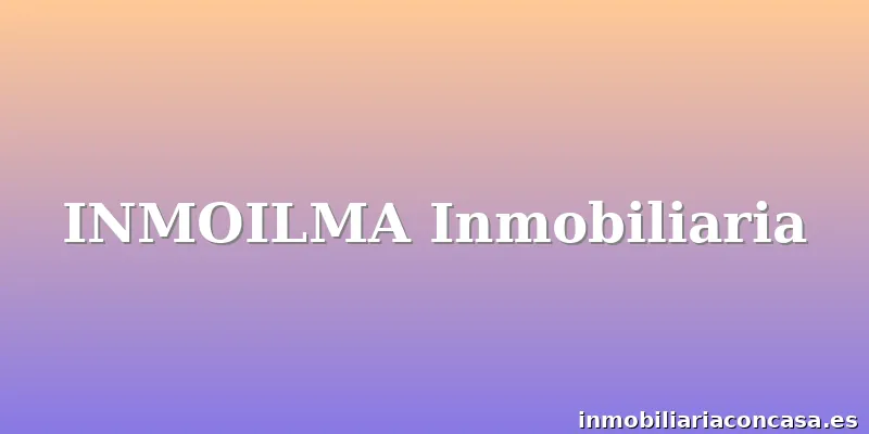 INMOILMA Inmobiliaria
