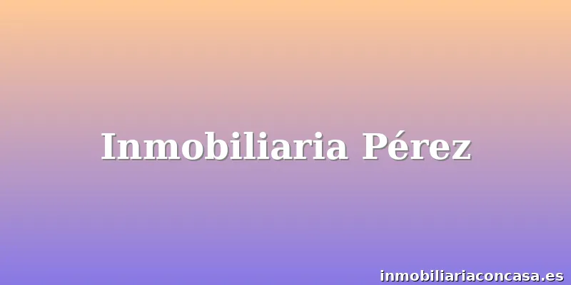 Inmobiliaria Pérez