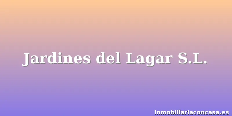 Jardines del Lagar S.L.