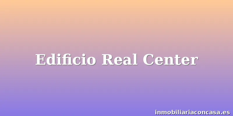 Edificio Real Center