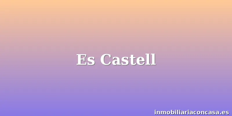Es Castell